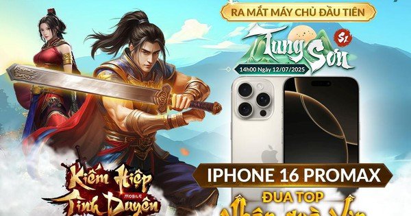 Kiếm Hiệp Tình Duyên chính thức ra mắt máy chủ đầu tiên S1 1